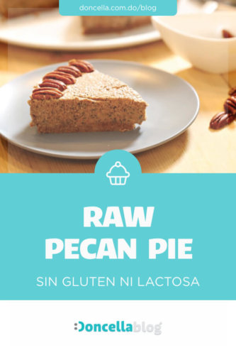 Postre Navideño Raw Pecan Pie | Doncella Blog